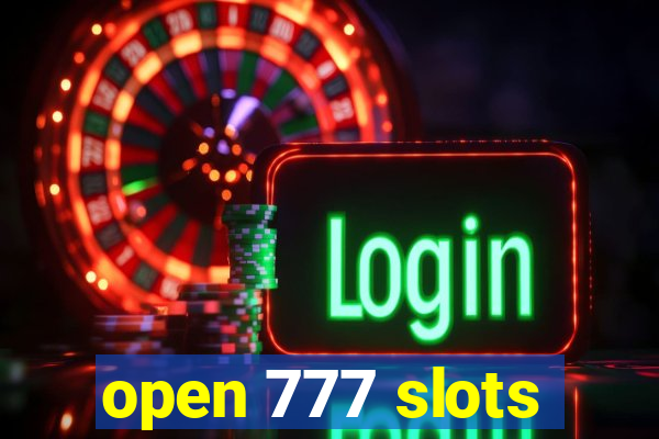 open 777 slots